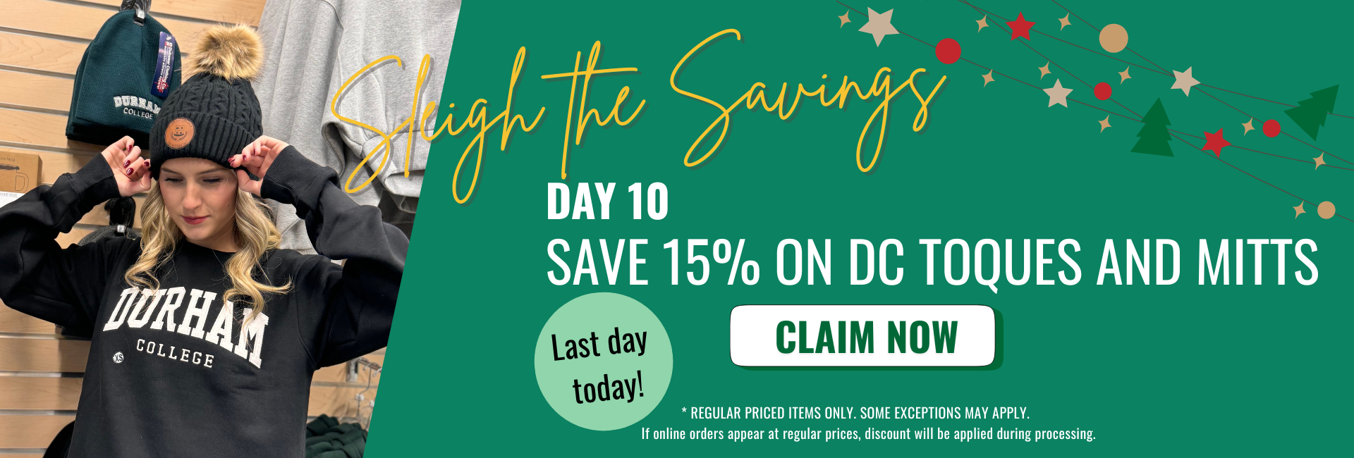 Sleigh the Savings Day 10-15% off DC Toques & Mitts